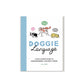 (Book) Doggie Language: A Dog Lover's Guide To Understanding Your Best Friend